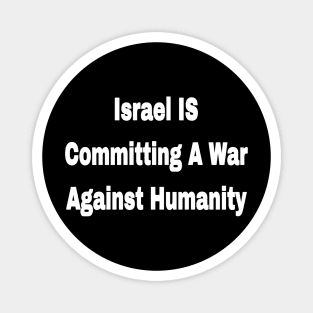 Israel IS Committing War Against Humanity - Front Magnet